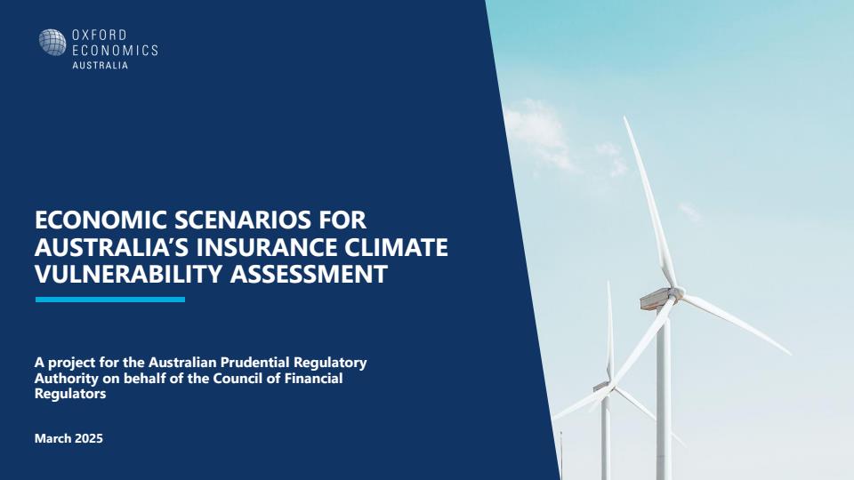 【20881E】【牛津经济研究院】澳大利亚保险气候脆弱性评估的经济情景2025